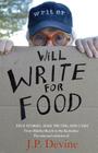 Will Write for Food By J. P. Devine Cover Image