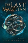 The Last Magician By Lisa Maxwell Cover Image