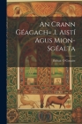 An Crann Géagach= .1. Aistí Agus Mion-sgéalta Cover Image