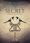 A Secret Never to be Told By Lynn John Cover Image