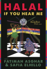 The Breakbeat Poets Vol. 3: Halal If You Hear Me By Fatimah Asghar (Editor), Safia Elhillo (Editor) Cover Image