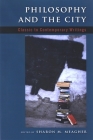 Philosophy and the City: Classic to Contemporary Writings Cover Image