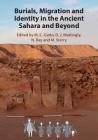 Burials, Migration and Identity in the Ancient Sahara and Beyond Cover Image