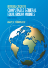 Introduction to Computable General Equilibrium Models By Mary E. Burfisher Cover Image