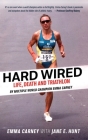 Hard Wired: Life, Death and Triathlon Cover Image