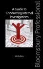 A Guide to Conducting Internal Investigations By Jake McQuitty Cover Image
