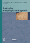 Praktische Allergologische Diagnostik By B. Przybilla (Editor), K. -C Bergmann (Editor), J. Ring (Editor) Cover Image
