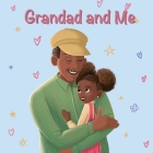 Grandad and Me By Dorraine Robinson Cover Image