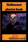 Halloween photos book By Williams Larry Cover Image