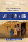 Far from Zion: In Search of a Global Jewish Community Cover Image
