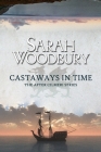 Castaways in Time (After Cilmeri #8) By Sarah Woodbury Cover Image