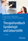 Therapiehandbuch Gynäkologie Und Geburtshilfe By Jürgen Wacker (Editor), Martin Sillem (Editor), Gunther Bastert (Editor) Cover Image