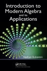 Introduction to Modern Algebra and Its Applications By Nadiya Gubareni Cover Image