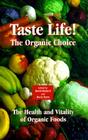 Taste Life!: The Organic Choice Cover Image