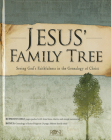 Jesus' Family Tree: Seeing God's Faithfulness Through the Genealogy of Christ Cover Image
