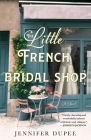 The Little French Bridal Shop: A Novel Cover Image