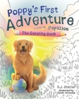 Poppy's First Adventure: The Coloring Book By E. J. Stelter, Noah Warnes (Illustrator) Cover Image