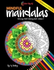 Mindful Mandalas Relaxing Adult Coloring Book Volume 1: 30 Stress Relieving Designs Coloring Book For Adults Cover Image