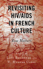 Revisiting HIV/AIDS in French Culture: Raw Matters Cover Image