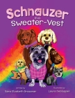Schnauzer in a Sweater-Vest By Sara Elizabeth Grossman Cover Image
