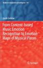 From Content-Based Music Emotion Recognition to Emotion Maps of Musical Pieces (Studies in Computational Intelligence #747) By Jacek Grekow Cover Image