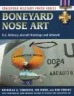 Boneyard Nose Art: U.S. Military Aircraft Markings and Artwork (Stackpole Military Photo) Cover Image