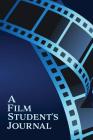 A Film Student By Sweet Harmony Press Cover Image