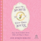 Sweet Tea Secrets from the Deep-Fried South: Sassy, Sacred, Southern Stories Filled with Hope and Humor Cover Image