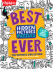 Best Hidden Pictures Puzzles EVER: The Ultimate Collection of America's Favorite Puzzle (Highlights Hidden Pictures) By Highlights (Created by) Cover Image