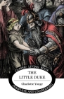 The Little Duke By Charlotte Yonge Cover Image