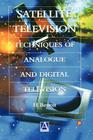 Satellite Television: Analogue and Digital Reception Techniques By Herve Benoit Cover Image