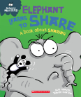 Elephant Learns to Share (Behavior Matters): A Book about Sharing By Sue Graves, Trevor Dunton (Illustrator) Cover Image