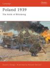 Poland 1939: The birth of Blitzkrieg (Campaign) By Steven J. Zaloga, Howard Gerrard (Illustrator) Cover Image