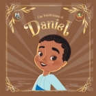 The Faithfulness of Daniel By Jalissa Pollard, Adua Hernandez (Illustrator) Cover Image