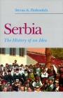 Serbia: The History of an Idea By Stevan K. Pavlowitch Cover Image