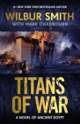 Titans of War (The Egyptian Series ) By Wilbur Smith Cover Image