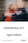 Supporting ACT By Agnes Lidbeck, Nichola Smalley (Translator) Cover Image