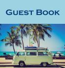 Guest Book (Hardcover): Guest book, air bnb book, visitors book, holiday home, comments book, holiday cottage, rental, vacation guest book, Gu Cover Image