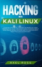 Hacking with Kali Linux: A Step by Step Guide to Learn the Basics of Linux Penetration. What A Beginner Needs to Know About Wireless Networks H Cover Image