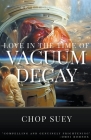 Love in the Time of Vacuum Decay Cover Image