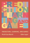 Prediction, Learning, and Games By Nicolò Cesa-Bianchi Cover Image