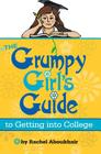 The Grumpy Girl's Guide to Getting Into College Cover Image