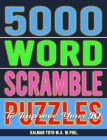 5000 Word Scramble Puzzles to Improve Your IQ By Kalman Toth M. a. M. Phil Cover Image