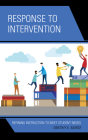 Response to Intervention: Refining Instruction to Meet Student Needs Cover Image