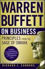 Warren Buffett on Business: Principles from the Sage of Omaha By Warren Buffett, Richard J. Connors (Selected by) Cover Image