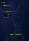 Fable, Method, and Imagination in Descartes Cover Image