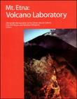 Mt. Etna: Volcano Laboratory (Geophysical Monograph #143) By Alessandro Bonaccorso (Editor), Sonia Calvari (Editor), Mauro Coltelli (Editor) Cover Image