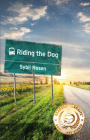 Riding the Dog By Sybil Rosen Cover Image