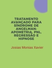 Tratamento Avançado para Síndrome de Angelman: Apometria, PNL, Regressão e Hipnose Cover Image