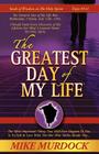 The Greatest Day of My Life (Seeds Of Wisdom On The Holy Spirit, Volume 14) By Mike Murdock Cover Image